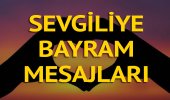 Sevgiliye bayram mesajları 2019: Romantik, mana yüklü Kurban Bayramı mesajları